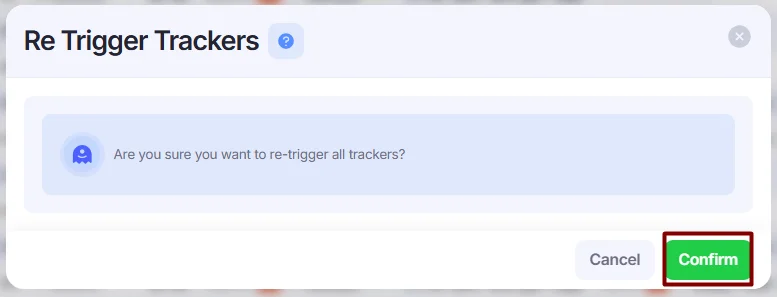 Re-Trigger Trackers window.